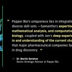 Interview with Dr. Martin Gershon, Senior Strategic Advisor at Pepper Bio
